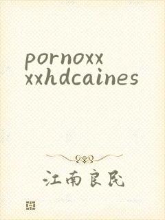 pornoxxxxhdcaines