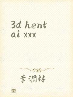 3d hentai xxx