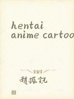 hentai anime cartoon xxxx
