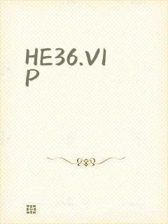 HE36.VIP