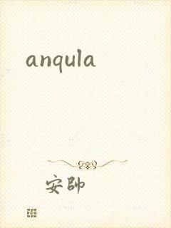 anqula