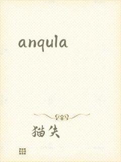 anqula