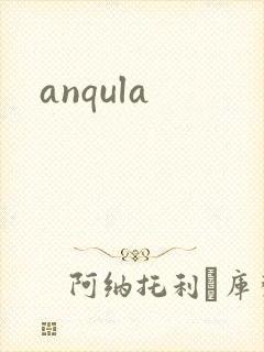 anqula