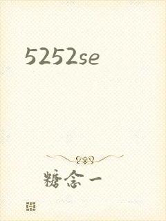 5252se