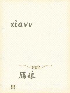 xiavv