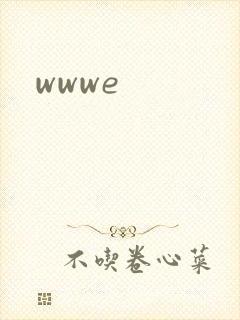 wwwe