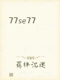 77se77
