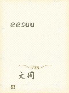 eesuu