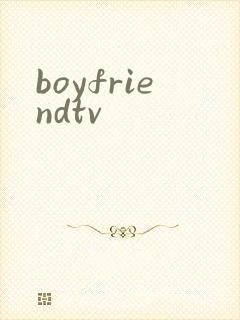 boyfriendtv