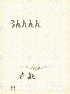3hhhh