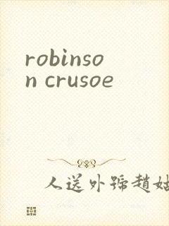 robinson crusoe