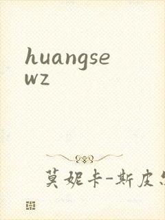 huangsewz