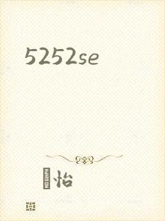 5252se