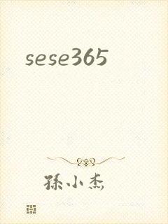 sese365