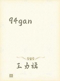 94gan