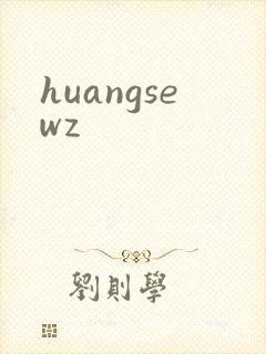 huangsewz