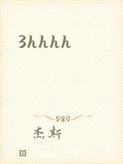 3hhhh