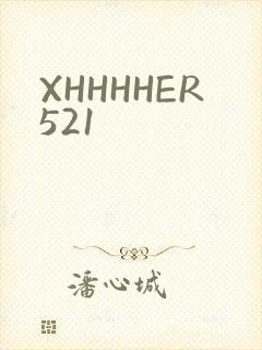 XHHHHER521