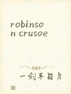 robinson crusoe