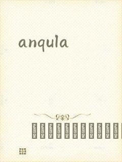anqula