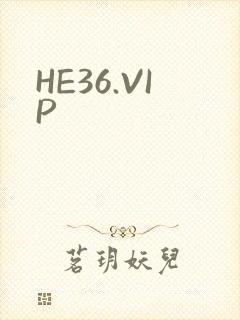 HE36.VIP
