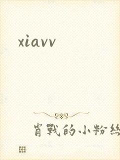 xiavv