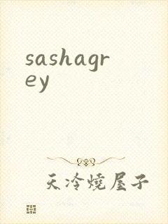 sashagrey