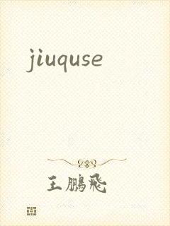 jiuquse