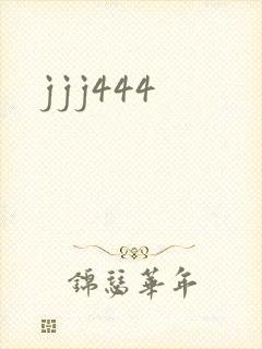 jjj444