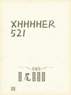 XHHHHER521