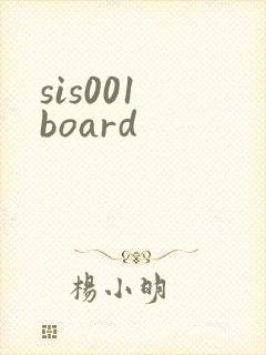 sis001 board