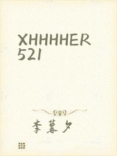 XHHHHER521