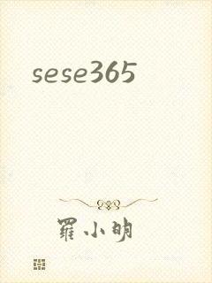 sese365