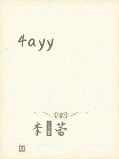 4ayy