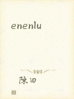 enenlu