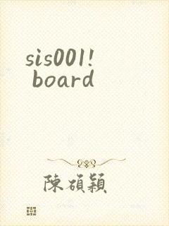 sis001! board