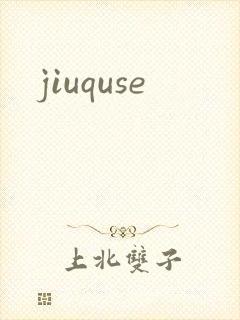 jiuquse