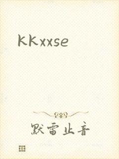 kkxxse