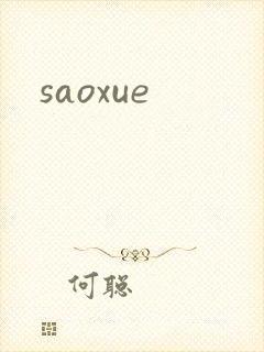 saoxue