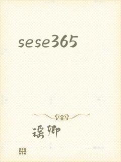 sese365