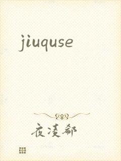 jiuquse