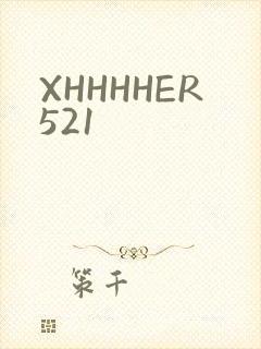 XHHHHER521
