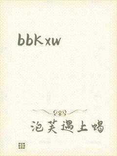 bbkxw
