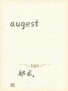 augest