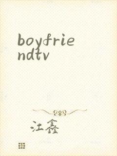 boyfriendtv