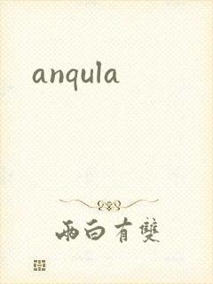 anqula