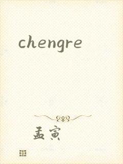 chengre