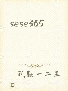 sese365