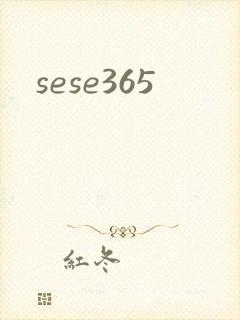 sese365