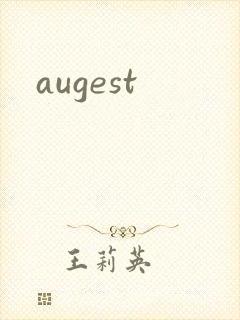 augest